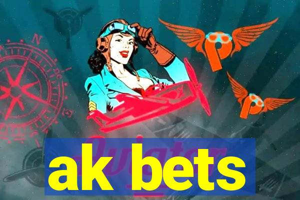 ak bets